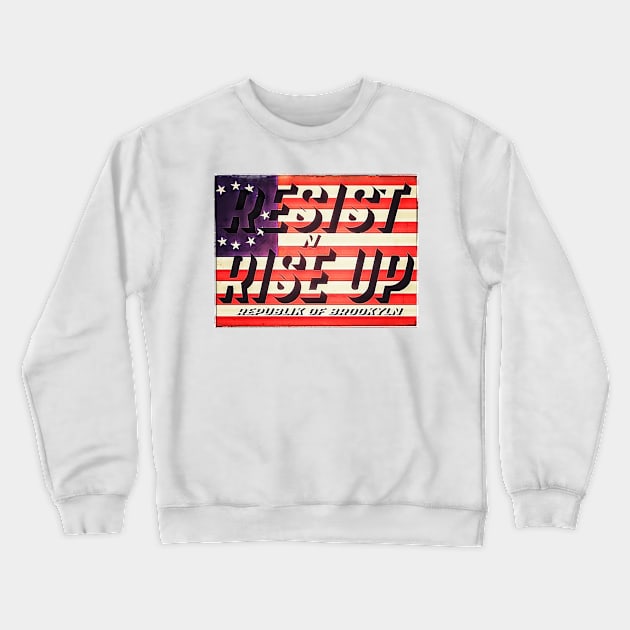 Resist n Riseup Crewneck Sweatshirt by Digz